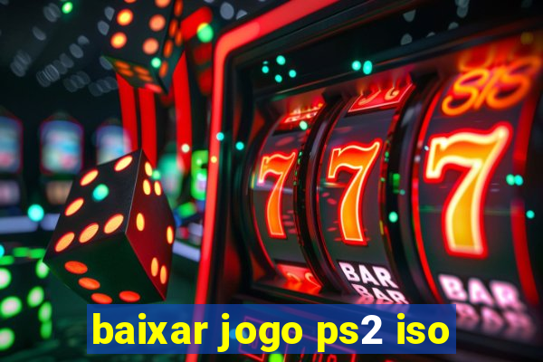 baixar jogo ps2 iso